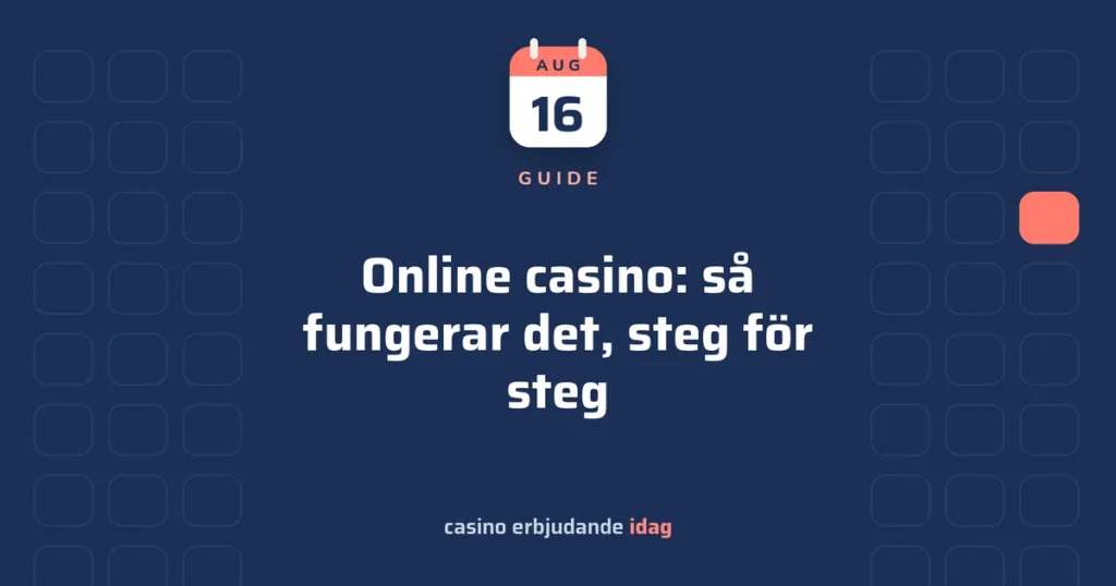 Online casino: så fungerar det, steg för steg