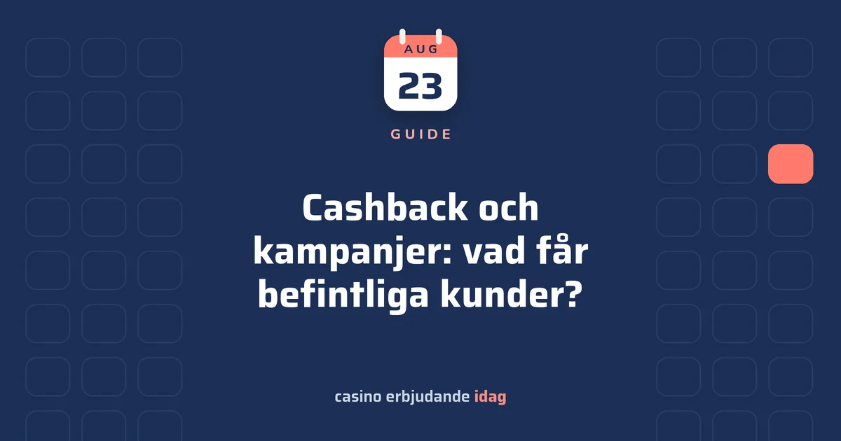 Cashback och kampanjer: vad får befintliga kunder?