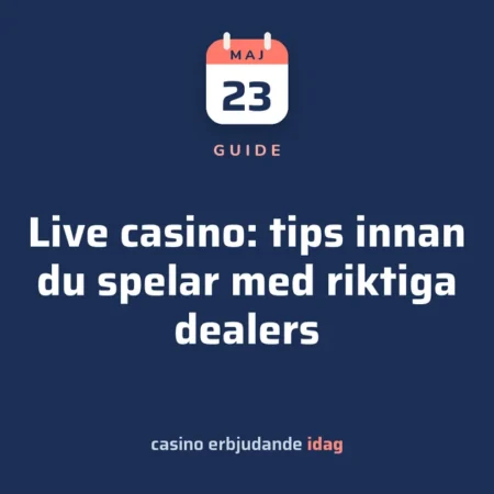 Live casino: tips innan du spelar med riktiga dealers