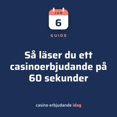 Så läser du ett casinoerbjudande på 60 sekunder