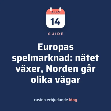 Europas spelmarknad: nätet växer, Norden går olika vägar